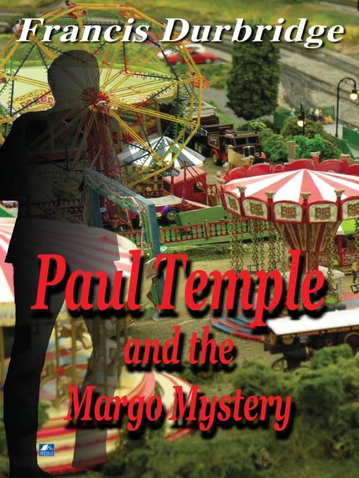 Cover image for Paul Temple and the Margo Mystery